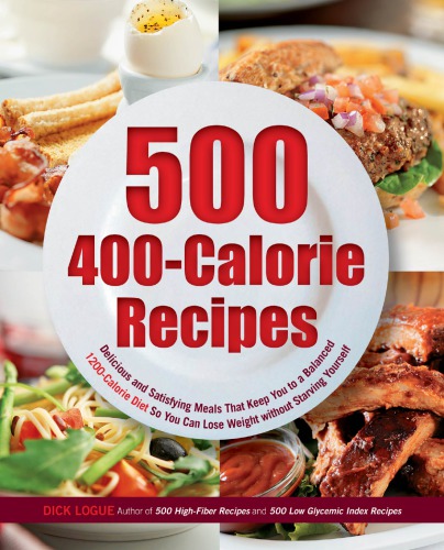 500 Recipes for 400-Calorie Mega Meals