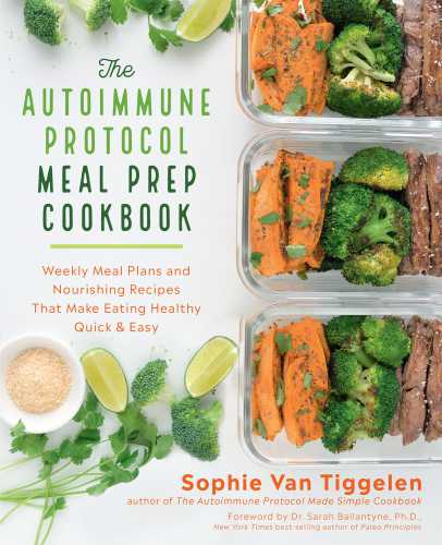 The Autoimmune Protocol Meal Prep Cookbook