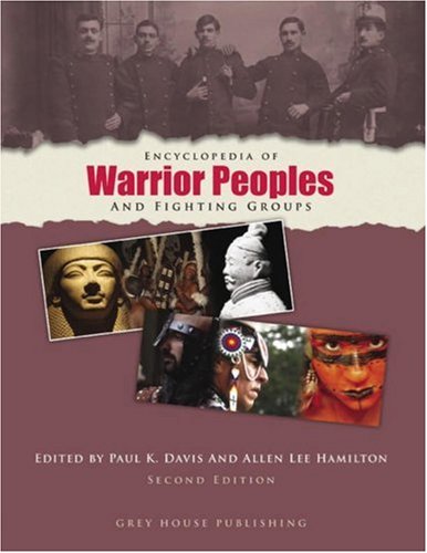 Encyclopedia Of Warrior Peoples And Fighting Groups