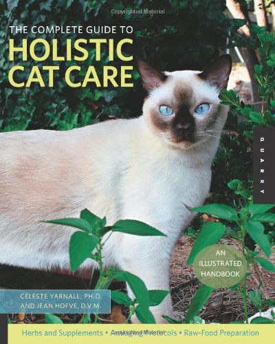 The Complete Guide to Holistic Cat Care