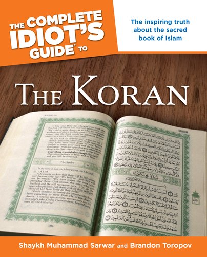 The Complete Idiot's Guide to the Koran