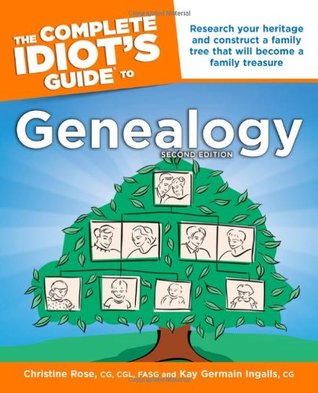 The Complete Idiot's Guide to Genealogy