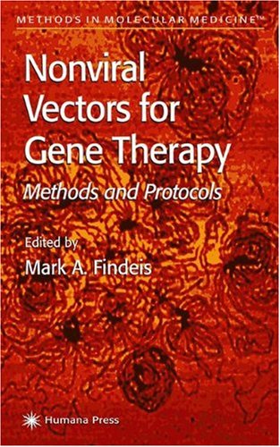 Nonviral Vectors for Gene Therapy Methods and Protocols