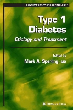 Type 1 diabetes : etiology and treatment
