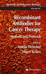 Recombinant Antibodies for Cancer Therapy : Reviews and Protocols.