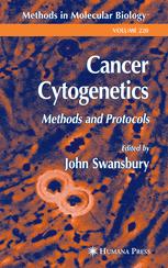 Cancer Cytogenetics : Methods and Protocols.