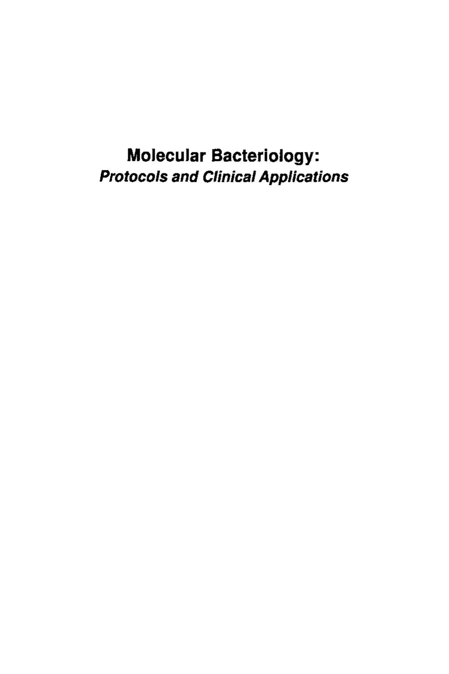 Molecular bacteriology : protocols and clinical applications