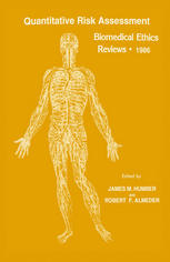 Quantitative Risk Assessment : Biomedical Ethics Reviews · 1986