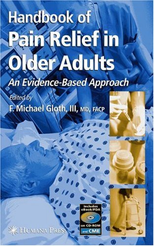 Handbook of Pain Relief in Older Adults An Evidence-Based Approach