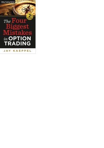 The Four Biggest Mistakes in Option Trading.