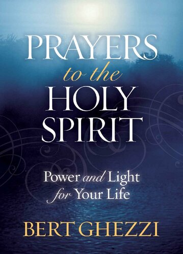 Prayers to the Holy Spirit: Power and Light for Your Life