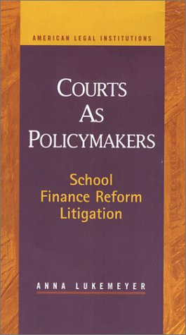 Courts as policymakers : school finance reform litigation