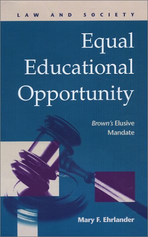 Equal educational opportunity : Brown's elusive mandate