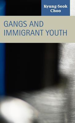 Gangs and Immigrant Youth