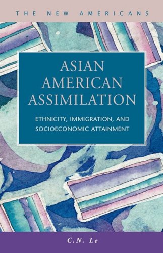 Asian American Assimilation : Ethnicity, Immigration, and Socioeconomic Attainment