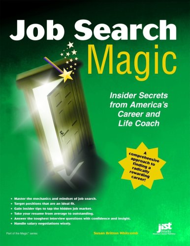 Job search magic : insider secrets from America's career and life coach