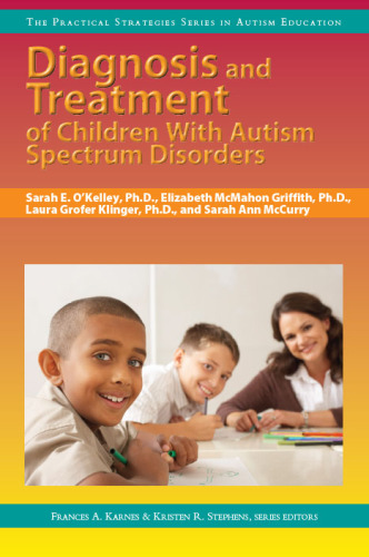 Diagnosis and Treatment of Children with Autism Spectrum Disorders