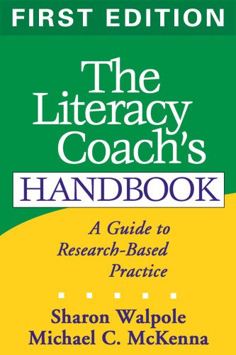 The Literacy Coach's Handbook, First Edition