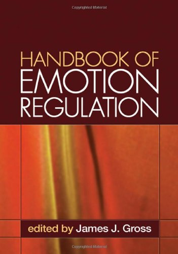 Handbook of Emotion Regulation