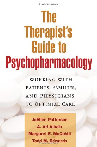 The Therapist's Guide to Psychopharmacology