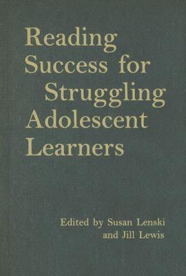 Reading Success for Struggling Adolescent Learners