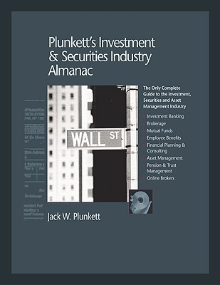 Plunkett's Investment &amp; Securities Industry Almanac 2010