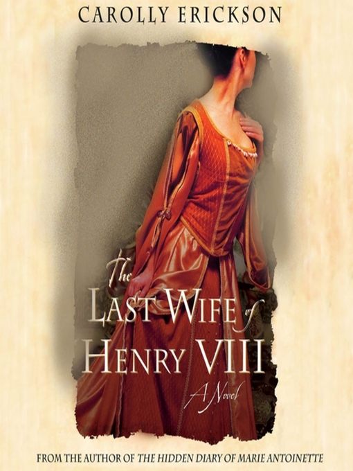 The Last Wife of Henry VIII