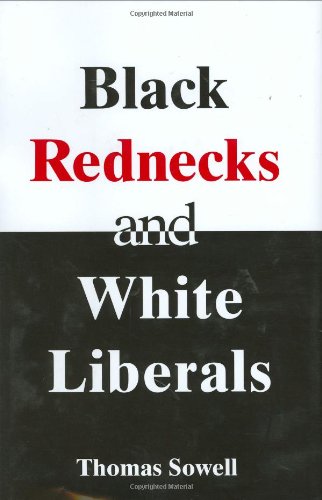 Black Rednecks and White Liberals