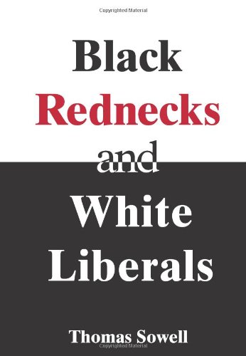 Black Rednecks and White Liberals