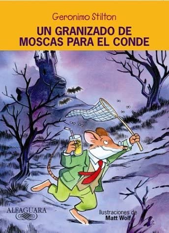 Un granizado de moscas para el conde (Red Pizzas for a Blue Count) (Geronimo Stilton) (Spanish Edition)