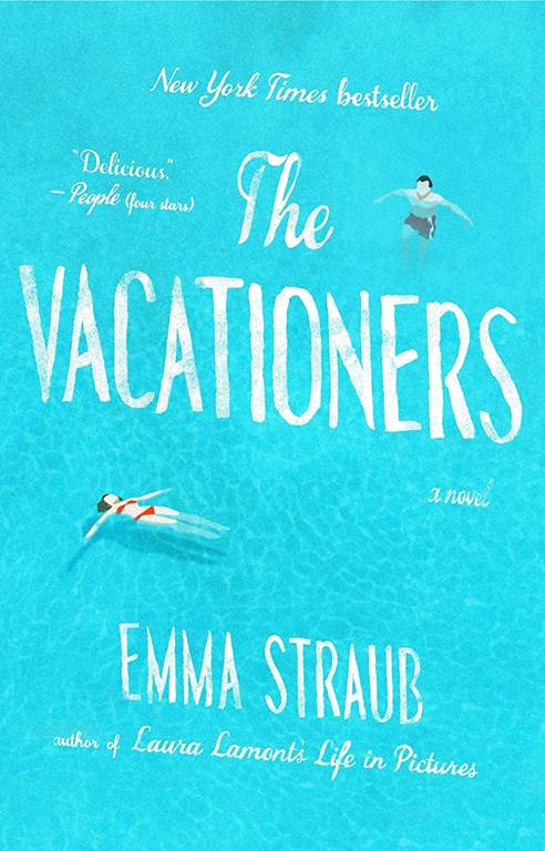 The Vacationers: A Novel