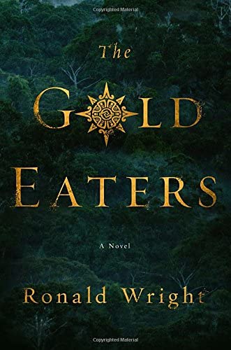 The Gold Eaters: A Novel