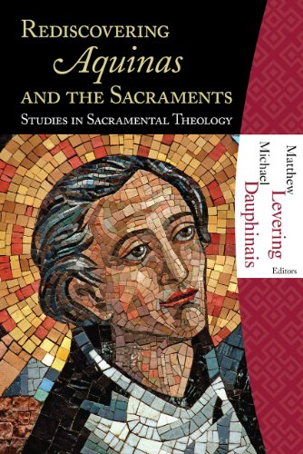 Rediscovering Aquinas And The Sacraments