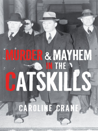 Murder &amp; Mayhem in the Catskills