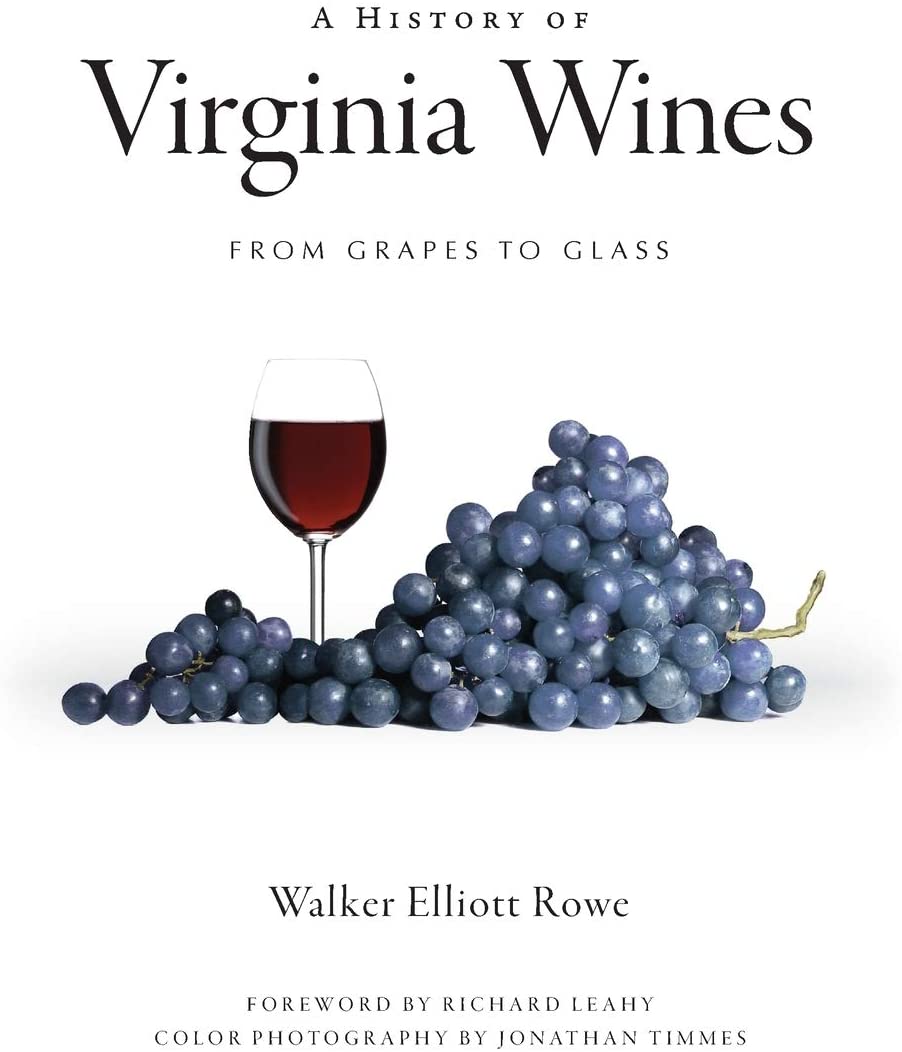 A History of Virginia Wines: From Grapes to Glass (American Palate)
