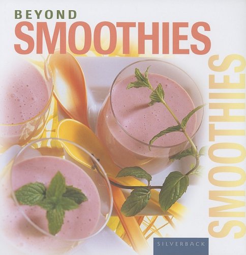 Beyond Smoothies (Beyond Series) (Beyond)