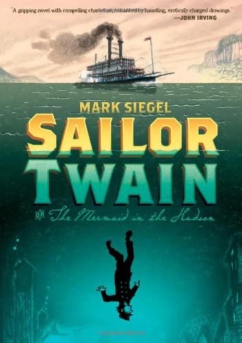 Sailor Twain: Or: The Mermaid in the Hudson