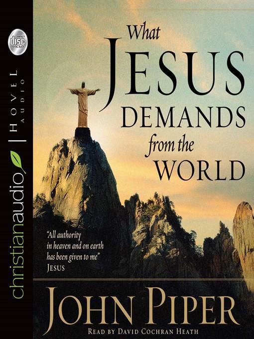 What Jesus Demands from the World