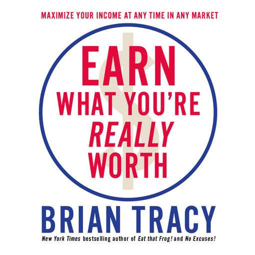 Earn What You're Really Worth