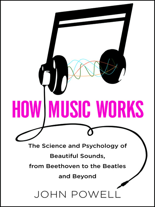 How Music Works