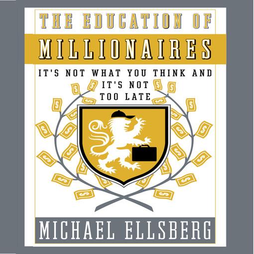 The Education of Millionaires
