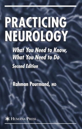 Practicing Neurology: What You Need to Know, What You Need to Do (Current Clinical Neurology)