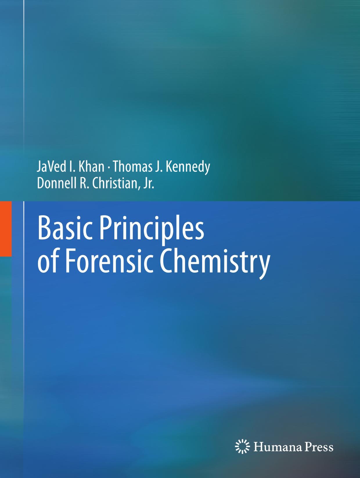 Basic Principles of Forensic Chemistry