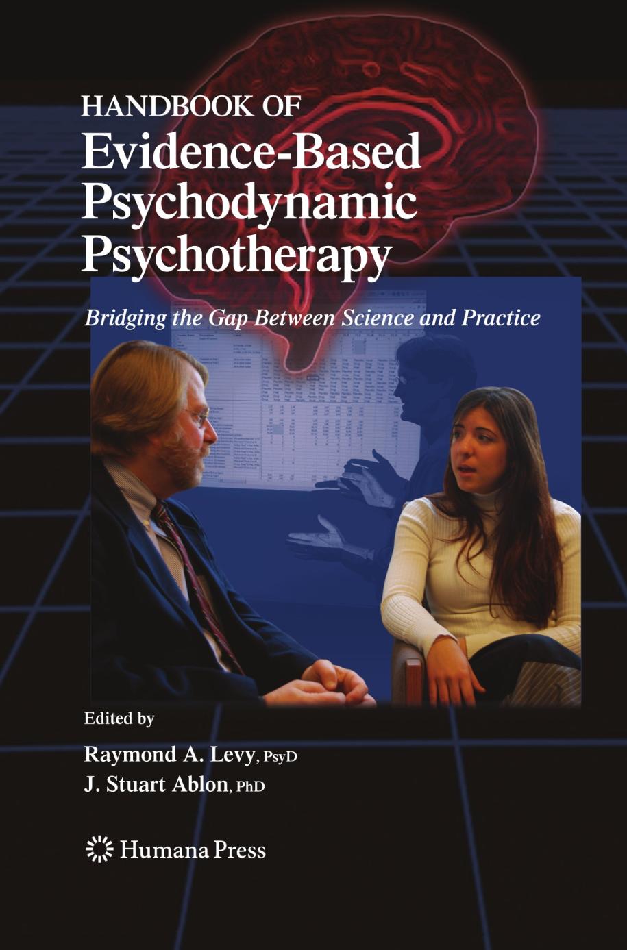 Handbook of evidence-based psychodynamic psychotherapy : bridging the gap between science and practice