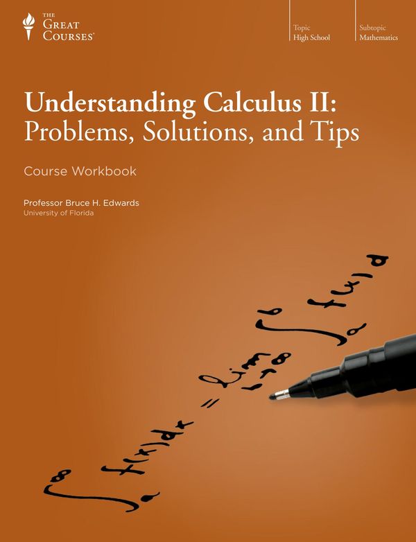 Understanding calculus. II : problems, solutions, and tips