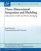 Three-Dimensional Integration and Modeling