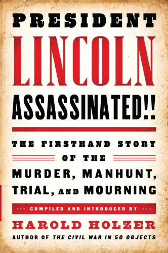 President Lincoln Assassinated!!