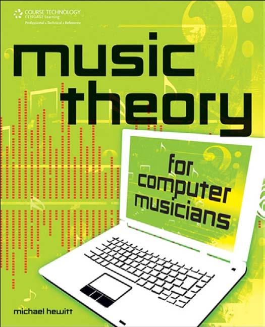 Music Theory for Computer Musicians (Computer Musicians, #1)