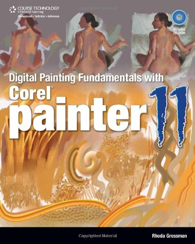 Digital Painting Fundamentals with Corel Painter 11