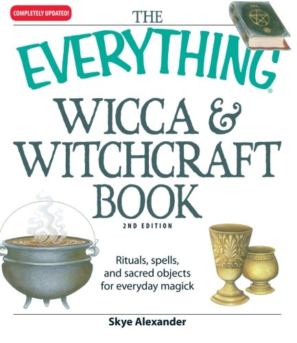 The Everything Wicca and Witchcraft Book